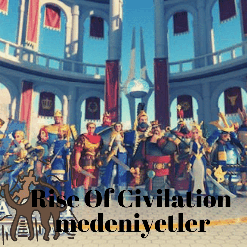 Rise Of Civilation En iyi medeniyet